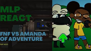 MLP React | FNF Vs Rotting Amanda The Adventurer | (FNF Mod)