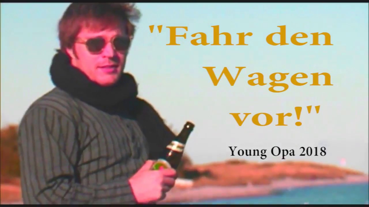 Young Opa Fahr den Wagen vor! (Official Video) JARREKLIFE 2 OPALIFE YouTube Young Opa Fahr den Wagen vor! (Official Video) JARREKLIFE 2 OPALIFE YouTube