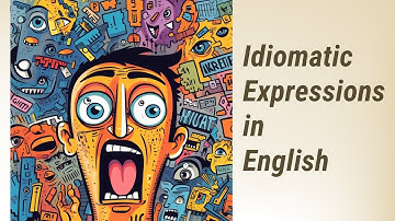The Importance of Idiomatic Expressions in English Language Learning