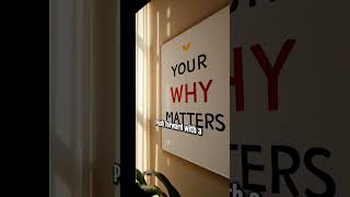 Your WHY
