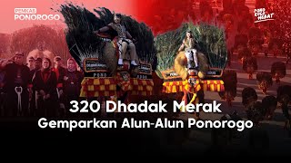 320 Dhadak Merak Gemparkan Alun-Alun Ponorogo