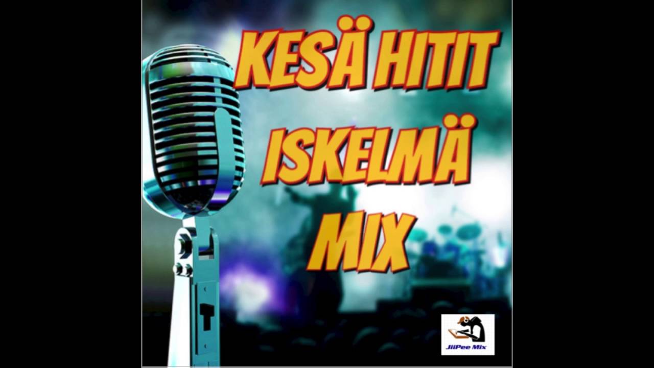KESÄ HITIT ISKELMÄ MIX