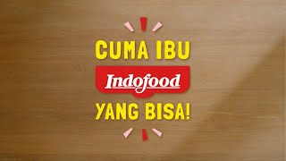 Cuma #IbuIndofoodYangBisa