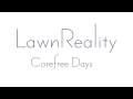 LawnReality Original Music Carefree Days 
