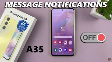 How To Disable Text Message Notifications On Samsung Galaxy A35 5G