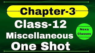 One Shot Miscellaneous Exercise Chapter3 Class 12 Math | One shot Class 12 Miscellaneous on Chapter3