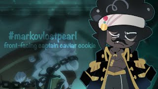 #markovlostpearl | part: front-facing caviar cookie | @LeafyTheCannibal