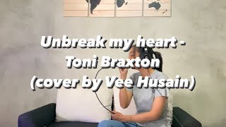 Download Lagu UNBREAK MY HEART - TONI BRAXTON (Cover by Vee Husain) MP3 Download Lagu UNBREAK MY HEART - TONI BRAXTON (Cover by Vee Husain) MP3
