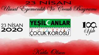 Koro Adı:yeşilcanlar Korosu, Eser Adı: Horozumu Kaçırdılar, Koro Şefi:serdar Köşk Ve 23 Nisan Mesajı