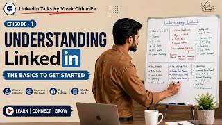 Understanding LinkedIn | LinkedIn Talks
