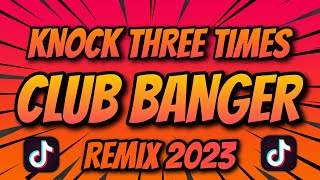 KNOCK THREE TIMES | CLUB BANGER REMIXES 2023 (AEVNDX Remix)