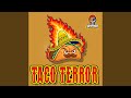 Taco terror feat upc