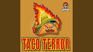 Taco Terror (Feat. Upc)