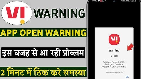 Vi app open warning please disable settings developer options OEM unlocking