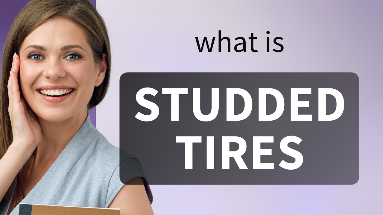 Understanding Studded Tires A Guide for English Learners YouTube