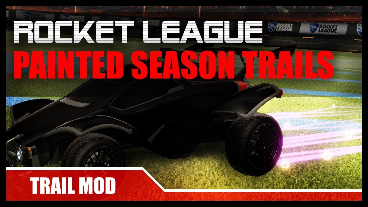 [Rocket League] Painted Season Reward Trails Mod RELEASE YouTube