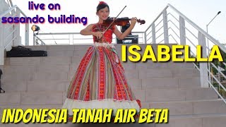 INDONESIA TANAH AIR BETA - ISABELLA