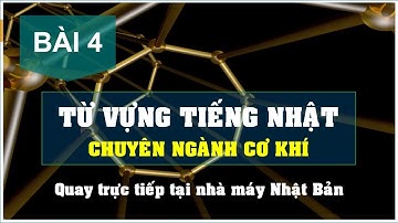 Từ Vựng Tiếng Nhật Cơ Khí | Bài 4