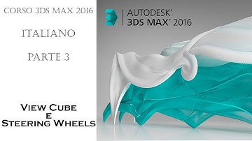 3ds Max 2016 - View Cube e Steering Wheels