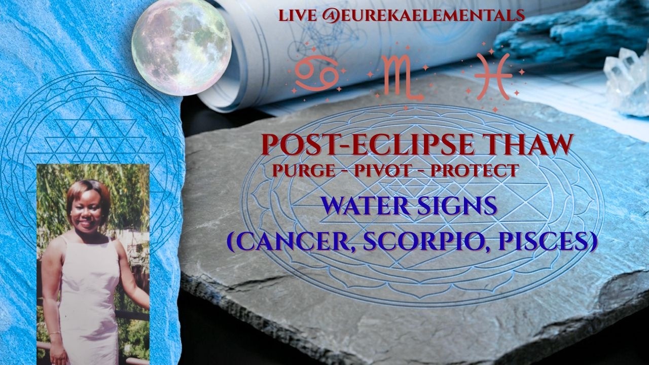 Выравнивание по стихиям: Оттепель после затмения (водные знаки) - чтение в прямом эфире