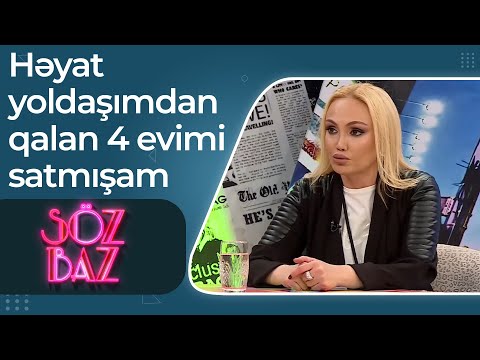 Nura Suri - Həyat yoldaşımdan qalan 4 evimi satmışam - Söz Baz