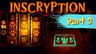 I found SECRET cards! - INSCRYPTION -| Part 3 |- Blind Playthrough
