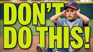 5 Mistakes Parents Make in Youth Baseball and How to Avoid Them