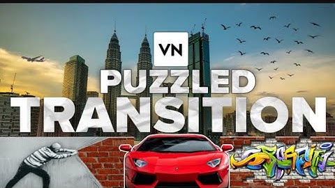 Puzzel Transition In Vn Video editor | Vn Video editor tutorial