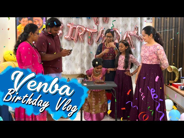 Venba Birthday Vlog😍| என்னமா Performance பண்றாடா😨| Anithasampath Vlogs class=