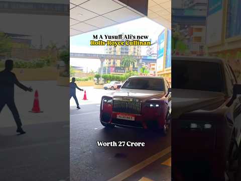 Yusuff Ali S New Rolls Royce Cullinan Worth 27 Crore Mayusufali Rollsroyce Lulumall Lulu Kerala 