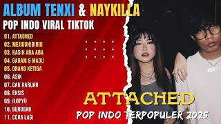 ATTACHED || MEJIKUHIBINIU - Tenxi, suisei, Naykilla & Jemsi || KASIH ABA ABA || LAGU TIKTOK VIRAL