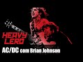 AC/DC com BRIAN JOHNSON (1ªparte) - Heavy Lero 72 - apresentado por Gastão e Clemente