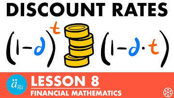 Discount Rates | Exam FM | Financial Mathematics Lesson 8 - JK Math