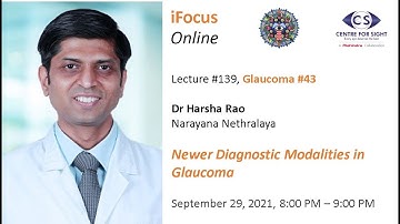 iFocus Online #139,  Glaucoma #43, , Newer Diagnostic Modalities in Glaucoma by Dr Harsha Rao, NN