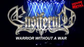 ENSIFERUM - WARRIOR WITHOUT A WAR (HOUSE OF METAL 2016)