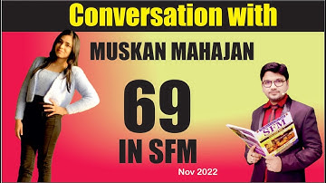 Conversation with Muskan Mahajan || 69 Marks in SFM || CA Final Nov 2022 Exam #icai #icmai #caresult