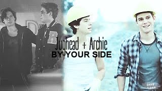 Archie + Jughead|| By your side