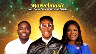 MOURNING TO DANCING BY MARVELMUSIC feat SEUN DEDE &amp; MIRABEL EKEZIE 