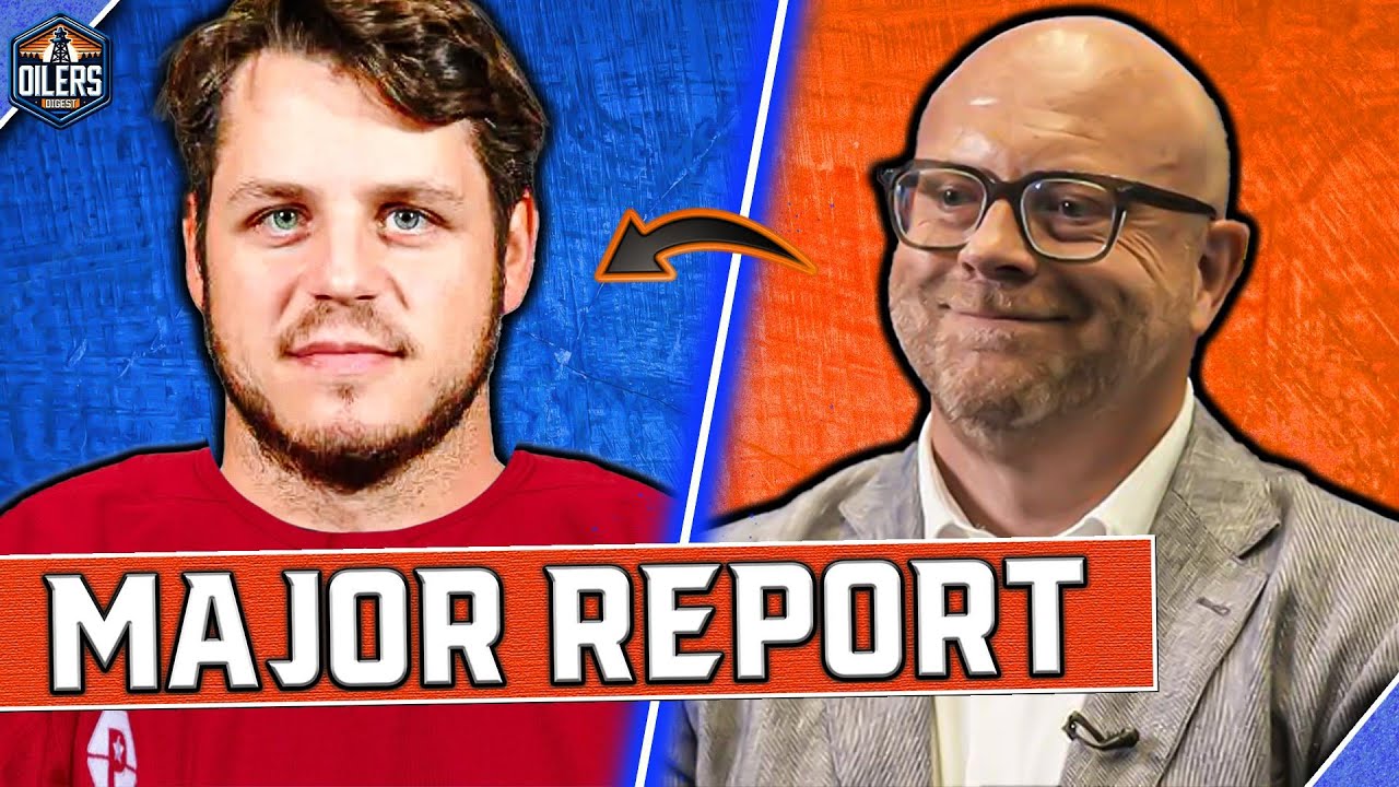 Trade Rumours INTENSIFYING... Report Reveals HUGE Oilers Update - YouTube
