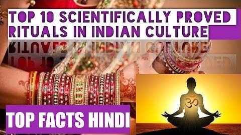 Top 10 Scientifically Proven Rituals in Indian Culture|Amazing Facts about Indian Rituals|TFH