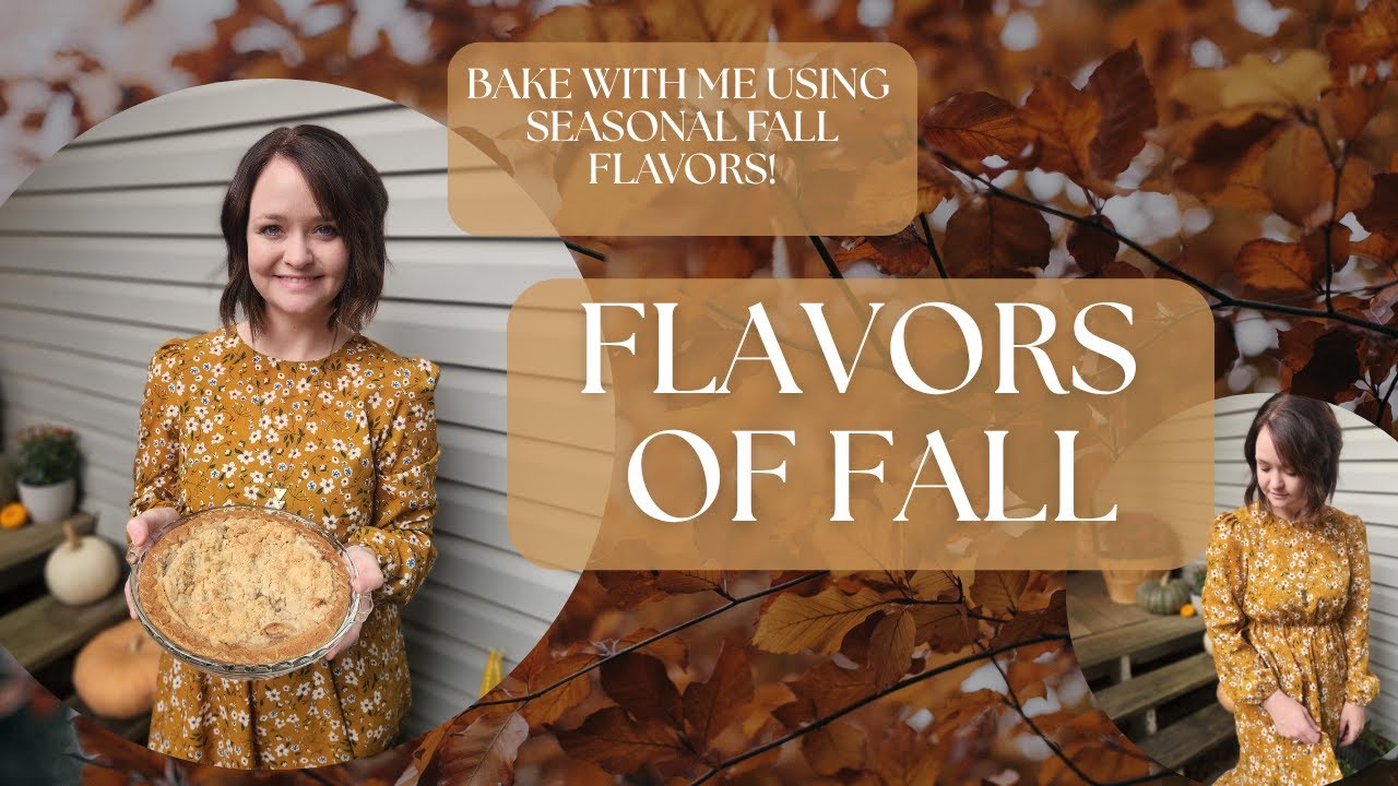 Flavors of Fall: Bake with me using seasonal fall flavors!