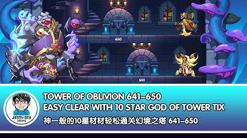 Idle Heroes - Tower Of Oblivion 641-650 Easy Clear With 10 Star God Of Tower Tix