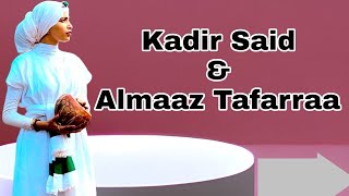 Kadir Said fi Almaaz Tafarraa - Baallamni kee hin dhumu / Lovely Oromo music/