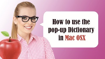 How to use the Mac OS X pop-up Dictionary