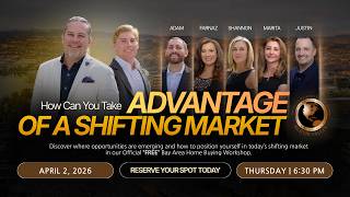 Home Buying Workshop: How Can I Take Advantage of the Shifting Market