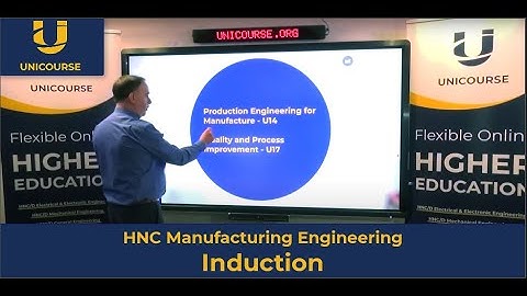HNC Manufacturing Engineering Induction | UniCourse