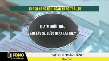 FBNC - Làm gì khi bị mất thẻ hoặc bị cây ATM nuốt thẻ?