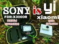 Какая камера лучше|xiaomi yi или sony FDR-X3000R|коротко и ясно | 5 советов какую камеру купить|