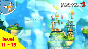 Angry Birds 2 - Gameplay level 11-15 Completed