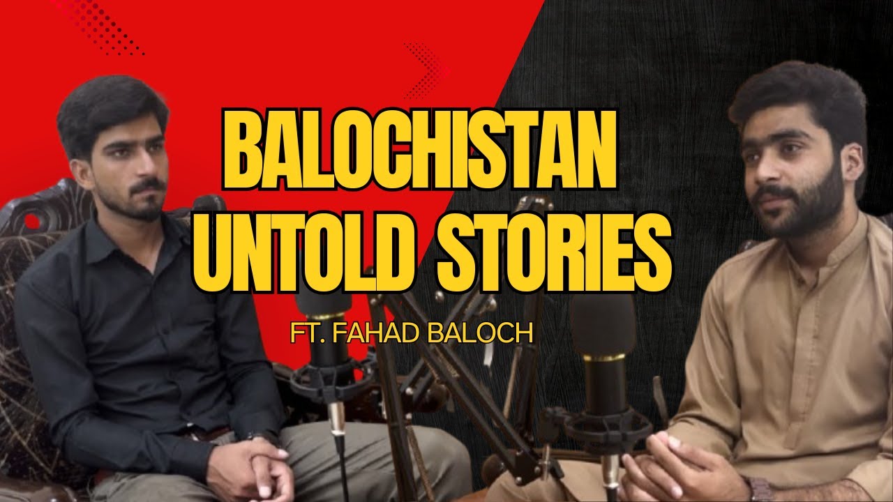 Balochistan Untold Stories Student Struggles, State & Society Ft